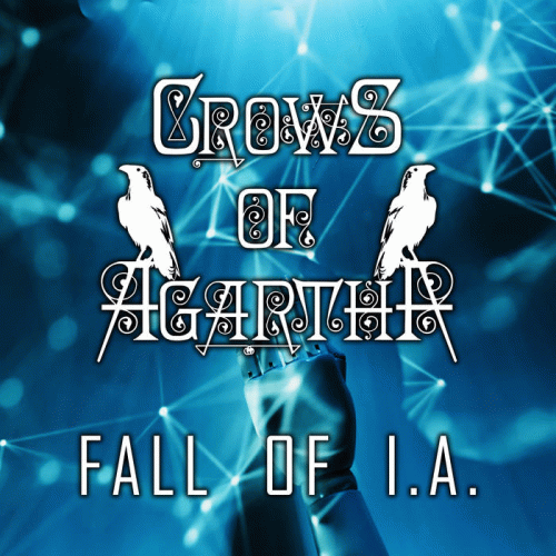 Crows Of Agartha : Fall of I​.​A.